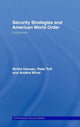 Book cover of: Security Strategies and American World Order. By: Birthe Hansen