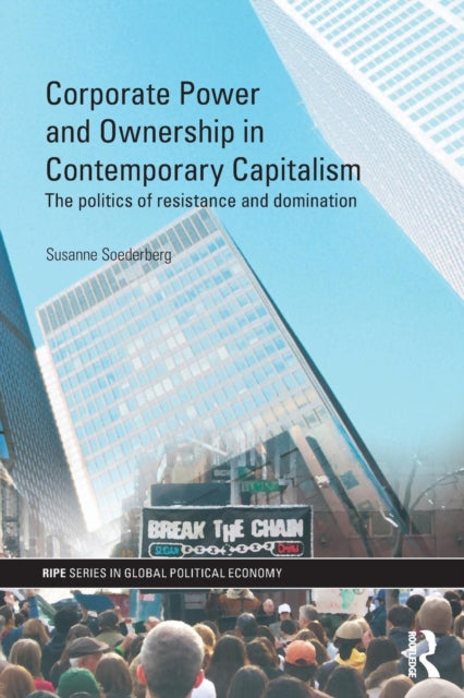 Book cover of: Corporate Power and Ownership in Contemporary Capitalism. By: Susanne Soederberg