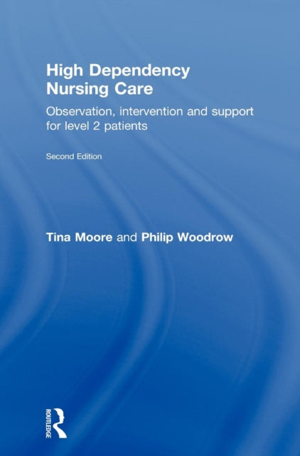 Book cover of: High Dependency Nursing Care. By: Tina Moore