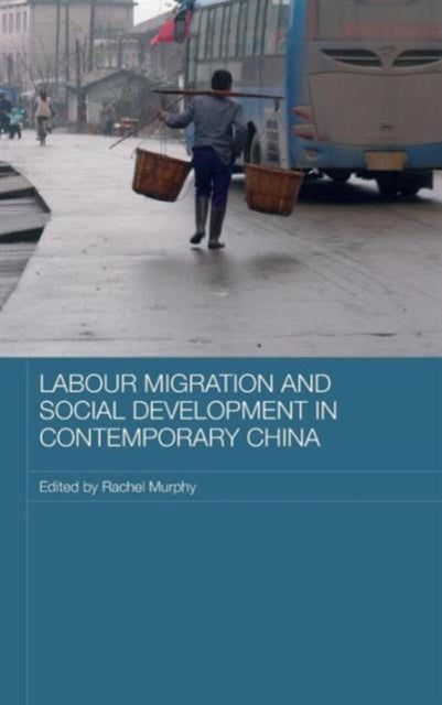 Book cover of: Labour Migration and Social Development in Contemporary China