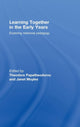 Book cover of: Learning Together in the Early Years. By: Janet R. Moyles