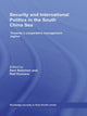 Book cover of: Security and International Politics in the South China Sea