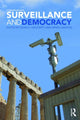 Book cover of: Surveillance and Democracy. By: Kevin D. Haggerty