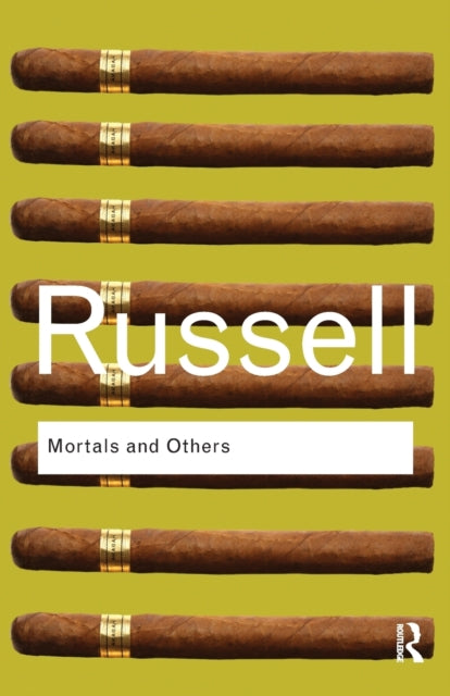 Book cover of: Mortals and Others. By: Bertrand Russell