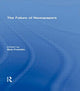 Book cover of: Future of Newspapers. By: Bob Franklin
