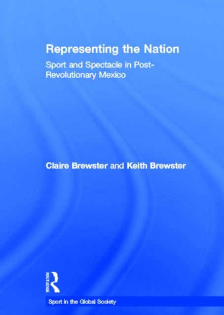 Book cover of: Representing the Nation. By: Claire Brewster