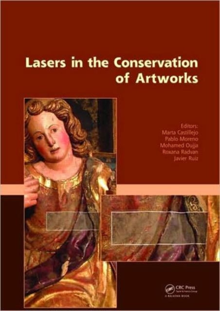 Book cover of: Lasers in the Conservation of Artworks. By: Marta Castillejo