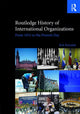 Book cover of: Routledge History of International Organizations. By: Bob Reinalda
