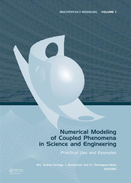 Book cover of: Numerical Modeling of Coupled Phenomena in Science and Engineering