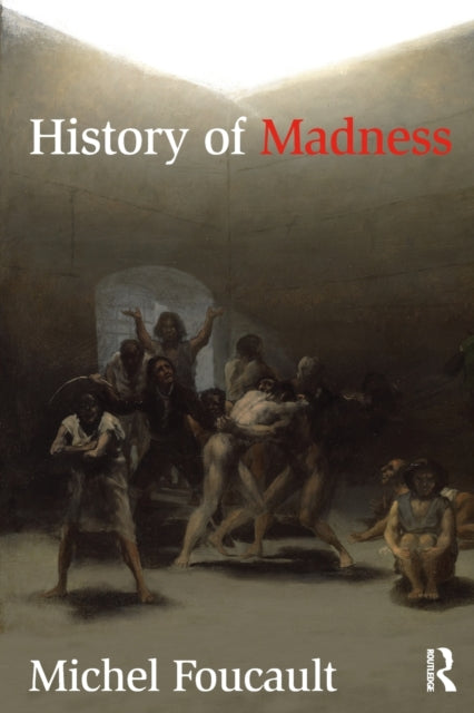 Book cover of: History of Madness. By: Michel Foucault