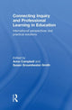 Book cover of: Connecting Inquiry and Professional Learning in Education. By: Anne Campbell