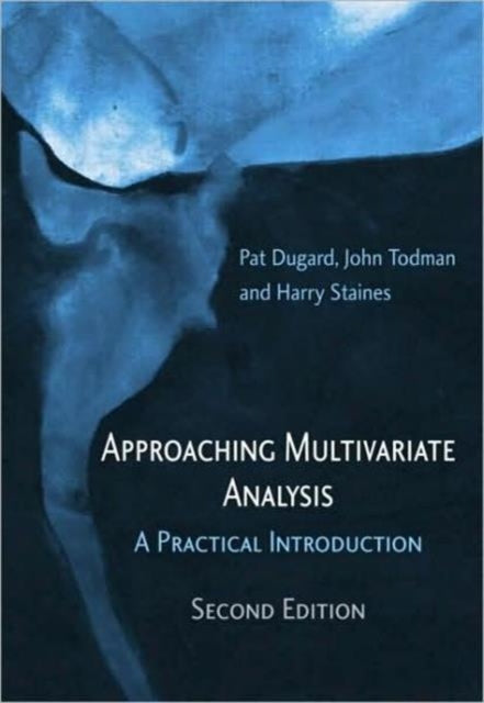 Book cover of: Approaching Multivariate Analysis, 2nd Edition. By: Pat Dugard