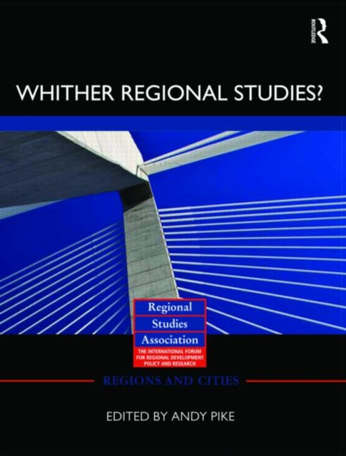 Book cover of: 'Whither regional studies?'. By: Andy Pike