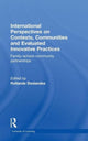 Book cover of: International Perspectives on Contexts, Communities and Evaluated Innovative Practices