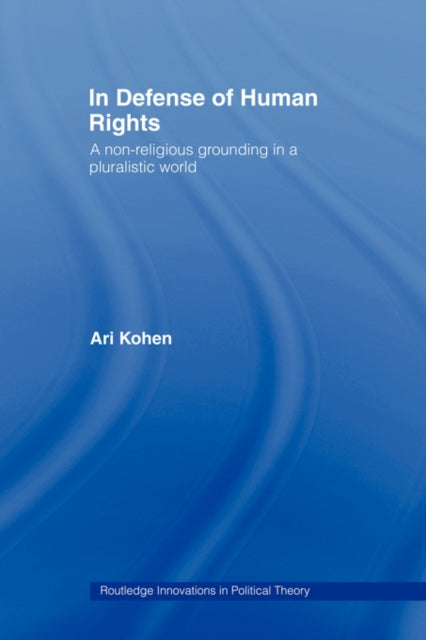 Book cover of: In Defense of Human Rights. By: Ari Kohen