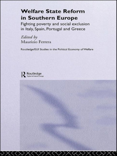 Book cover of: Welfare State Reform in Southern Europe