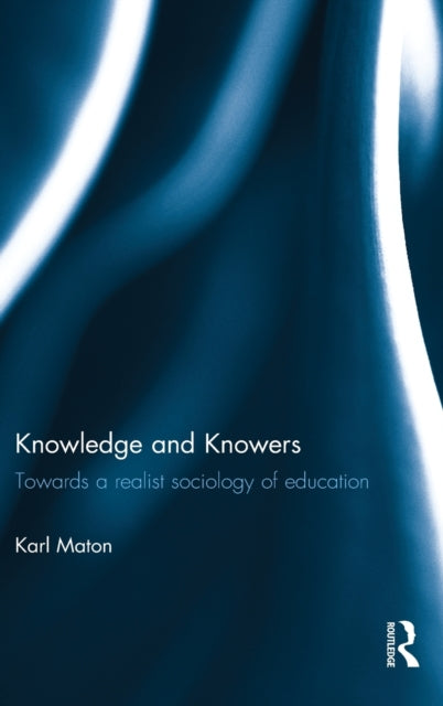 Book cover of: Knowledge and Knowers. By: Karl Maton