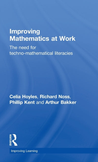 Book cover of: Improving Mathematics at Work. By: Celia Hoyles