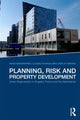 Book cover of: Planning, Risk and Property Development