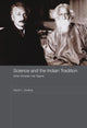 Book cover of: Science and the Indian Tradition