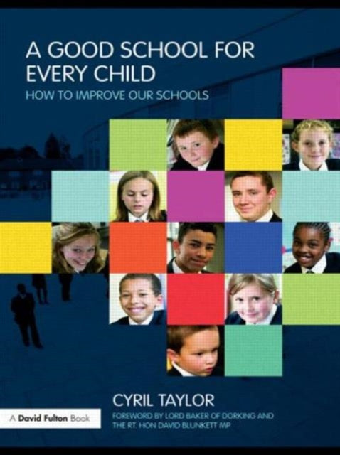 Book cover of: Good School for Every Child. By: Taylor, Cyril Sir.