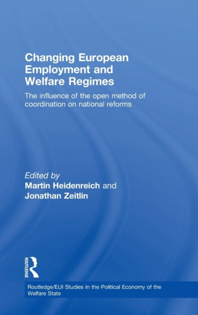 Book cover of: Changing European Employment and Welfare Regimes