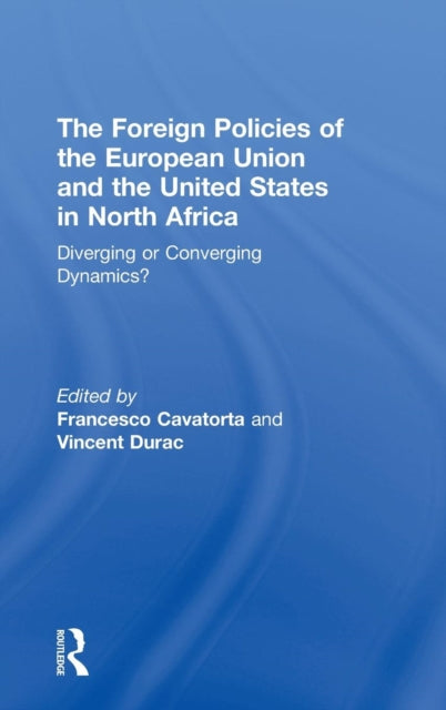 Book cover of: Foreign Policies of the European Union and the United States in North Africa