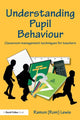 Book cover of: Understanding Pupil Behaviour. By: Lewis, R.