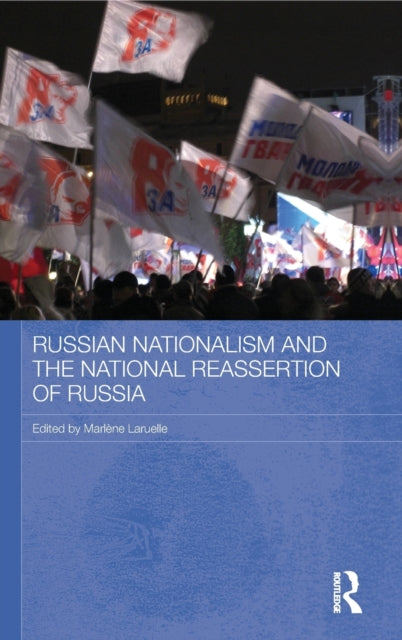 Book cover of: Russian Nationalism and the National Reassertion of Russia