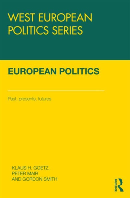 Book cover of: European Politics. By: Klaus H. Goetz