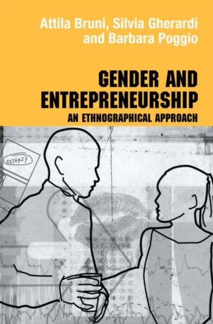 Book cover of: Gender and Entrepreneurship. By: Attila Bruni