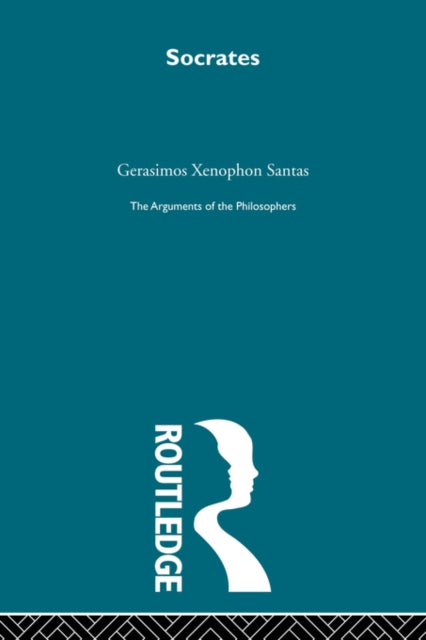 Book cover of: Socrates - Arguments of the Philosophers. By: Santas