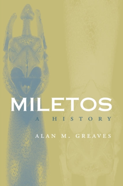 Book cover of: Miletos. By: Alan M. Greaves