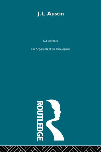 Book cover of: Austin - Arg Philosophers. By: G. J. Warnock
