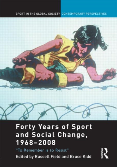Book cover of: Forty Years of Sport and Social Change, 1968-2008. By: Russell Field