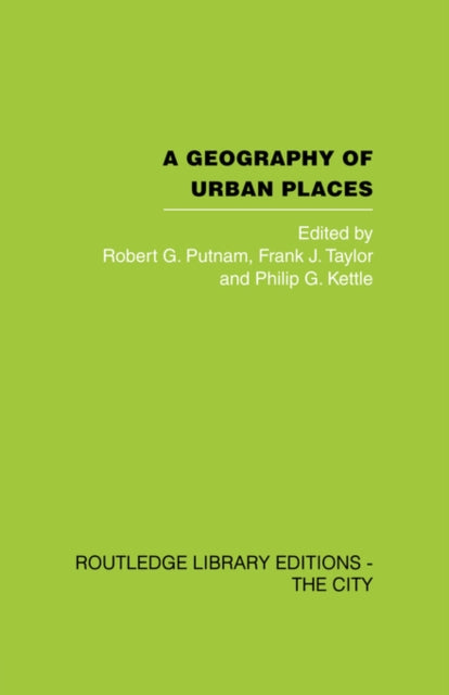 Book cover of: Geography of Urban Places. By: Robert G. Putnam