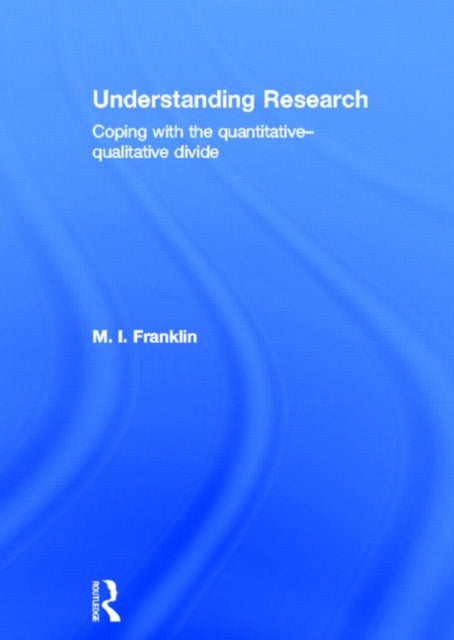 Book cover of: Understanding Research. By: Marianne Franklin