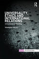 Book cover of: Universality, Ethics and International Relations. By: Véronique Pin-Fat
