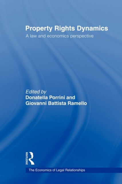 Book cover of: Property Rights Dynamics. By: Giovanni Battista Ramello