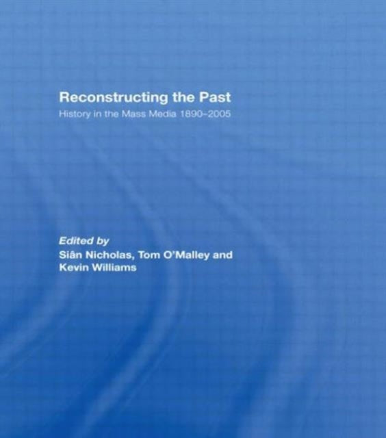 Book cover of: Reconstructing the Past. By: Sian Nicholas