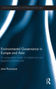 Book cover of: Environmental Governance in Europe and Asia. By: Jona Razzaque