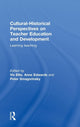 Book cover of: Cultural-Historical Perspectives on Teacher Education and Development
