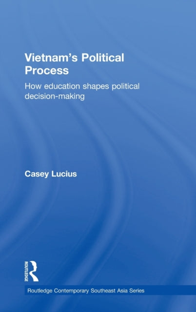 Book cover of: Vietnam's Political Process. By: Casey Lucius