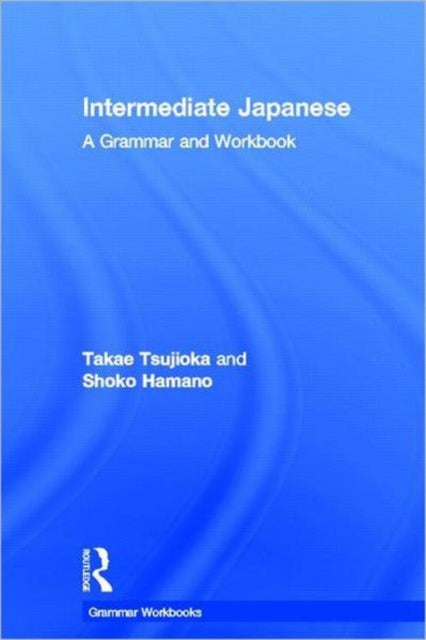 Book cover of: Intermediate Japanese. By: Takae Tsujioka