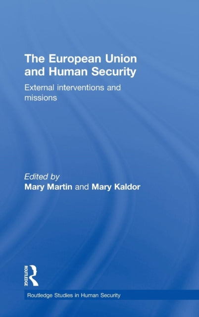 Book cover of: European Union and Human Security. By: Mary Martin