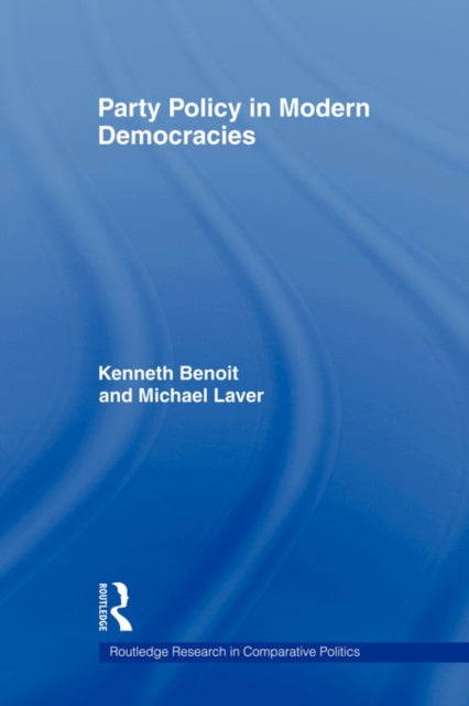 Book cover of: Party Policy in Modern Democracies. By: Kenneth Benoit