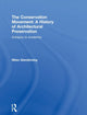 Book cover of: Conservation Movement: A History of Architectural Preservation. By: Miles Glendinning