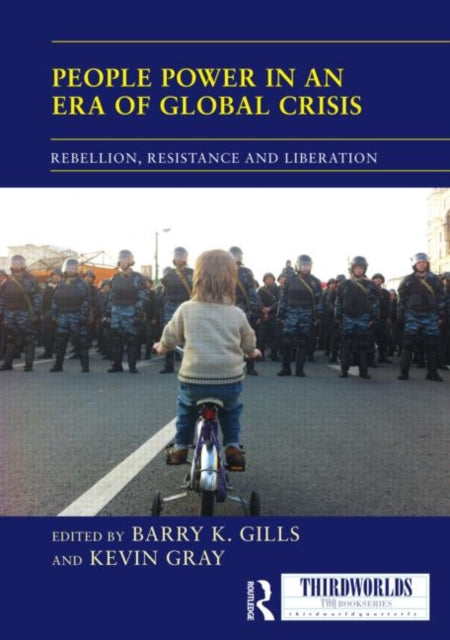 Book cover of: People Power in an Era of Global Crisis. By: Barry K. Gills