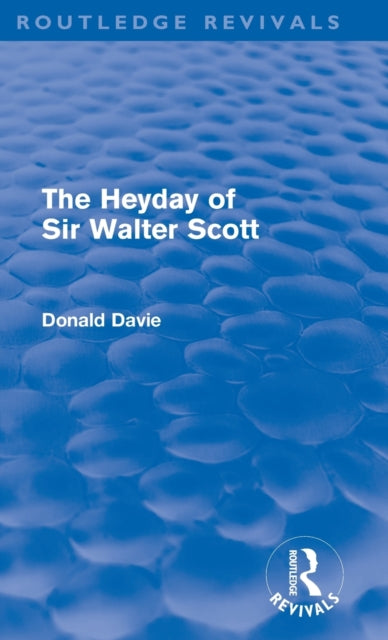 Book cover of: Heyday of Sir Walter Scott. By: Donald Davie