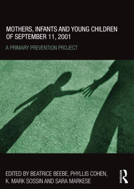 Book cover of: Mothers, Infants and Young Children of September 11, 2001. By: Beatrice Beebe